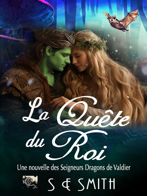 Title details for La Quête du Roi by S.E. Smith - Available